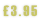 £3.95