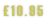 £10.95